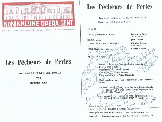 Op dit programmaboekje van de Koninklijk Gentse opera van 1972 hebben de vier Hoofdrolspelers getekend . Françoise Garner, Jean Laffont, Charles Burles en Claude Berger en ook de dirigent Louis de Froment. 